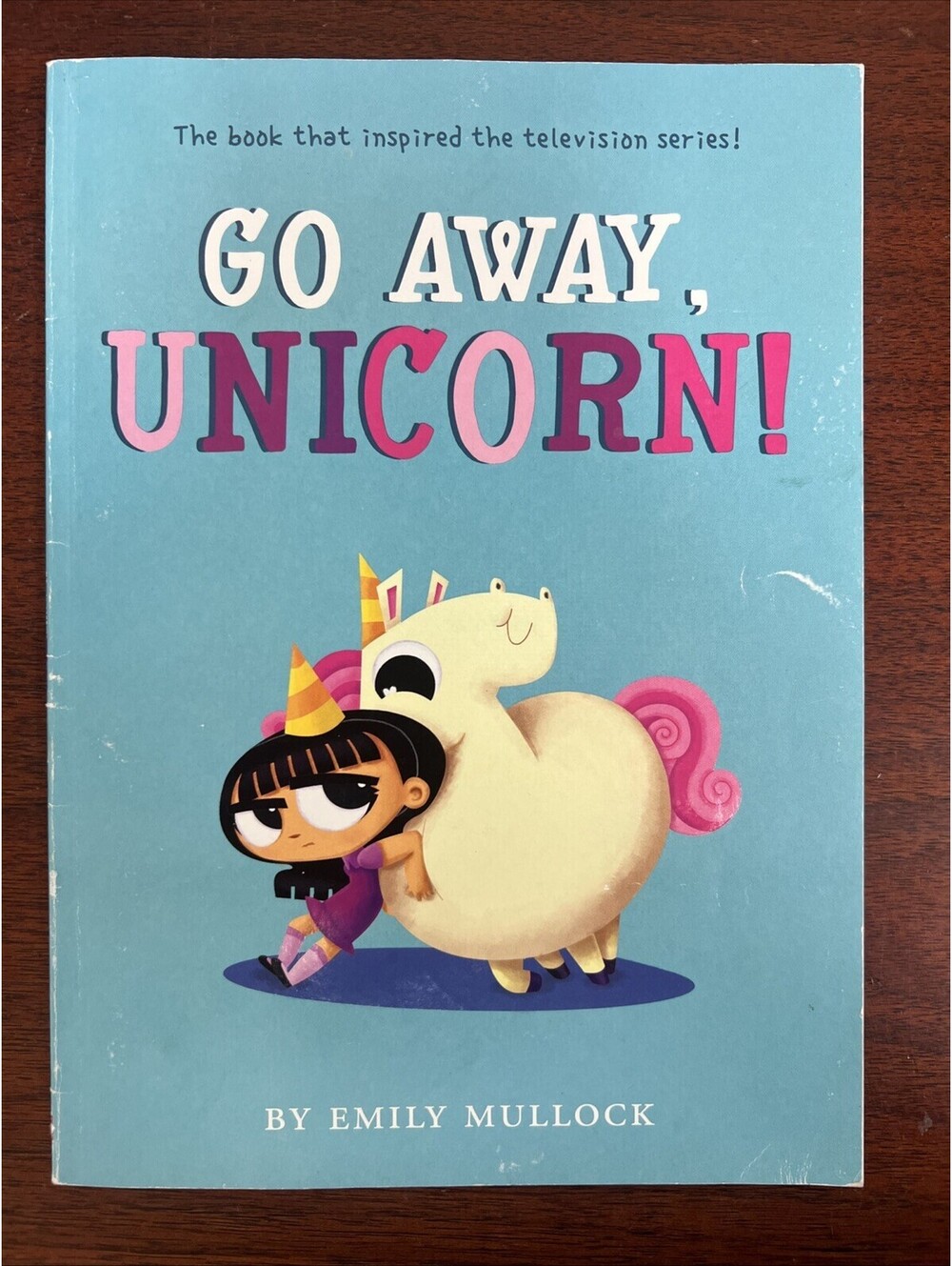 Go Away, Unicorn! by Mullock Emily - Very Good